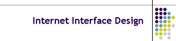 Internet Interface Design