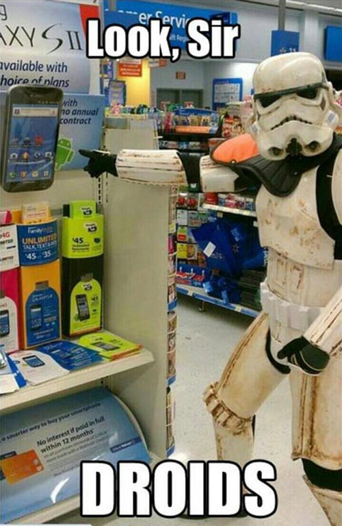 Look, Sir. Droids! These are not the droids you are looking for.
